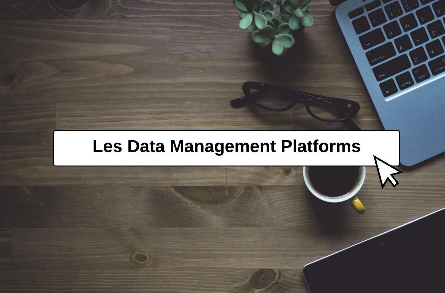 DMP : l'outil essentiel pour améliorer vos performances marketing