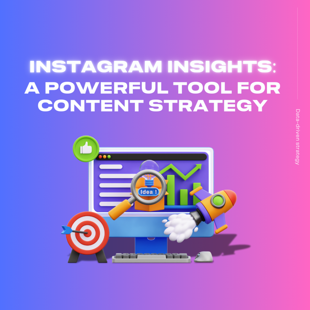 Instagram Insights to boost your Content Strategy